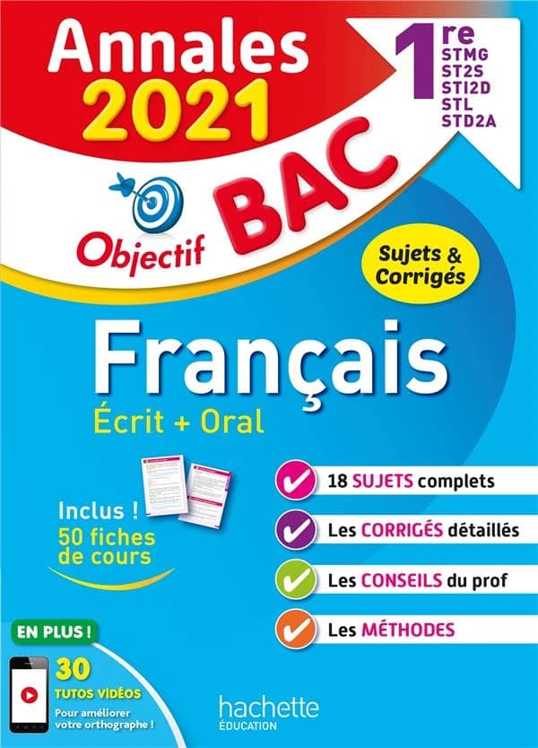 Objectif bac ; français ; 1re STMG, ST2S, STI2D, STL, STD2A ; annales (édition 2021)