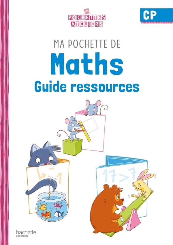 Ma pochette de maths CP : Guide pédagogique