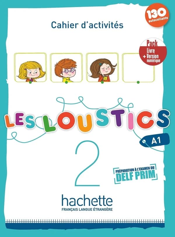 Les loustics 2 : FLE ; cahier d'activités ; A1