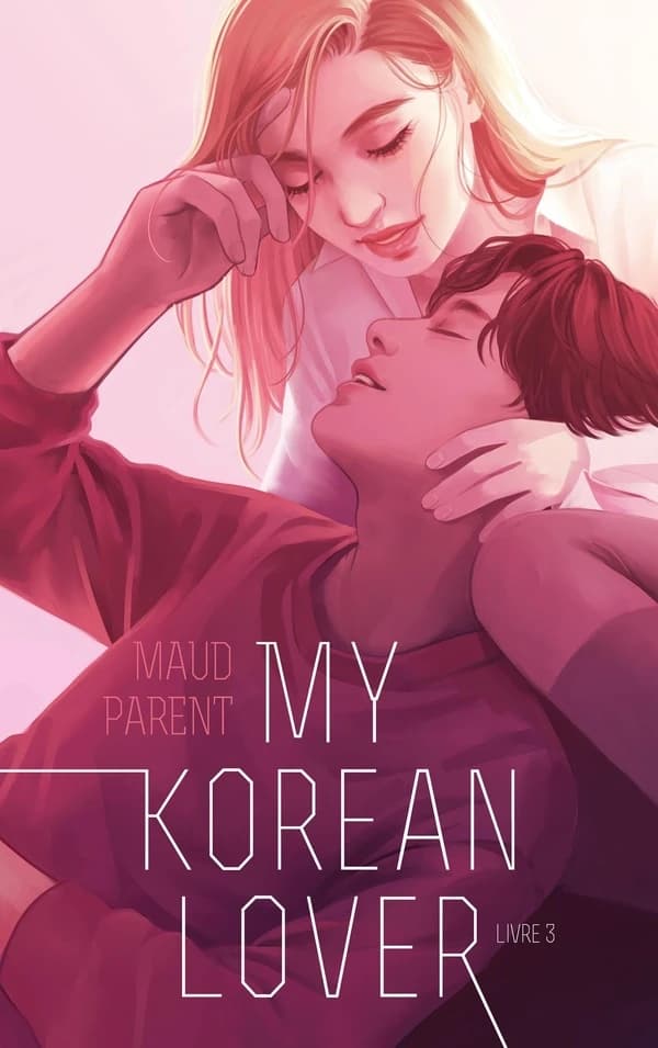 My Korean lover : le final. Livre 3