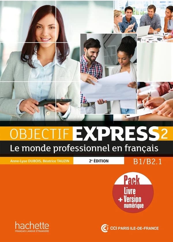 OBJECTIF EXPRESS - NOUVELLE EDITION : livre de l 'eleve 2 + manuel numeriq