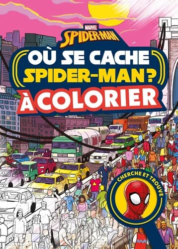 Où se cache... Spider-Man? à colorier : Marvel Spider-Man : [Album à colorier]