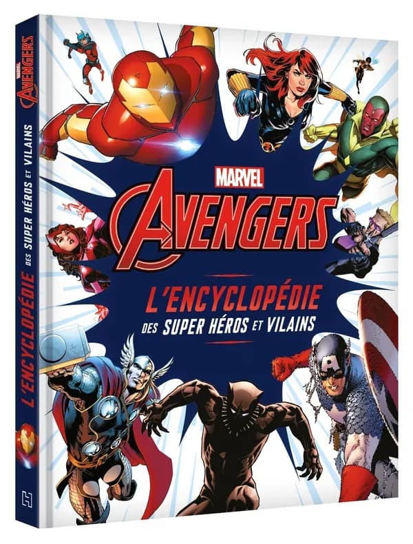 Marvel Avengers : l'encyclopédie des super héros et vilains