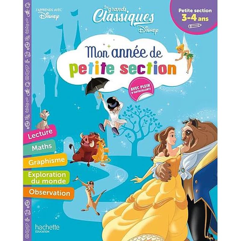 DISNEY - LES GRANDS CLASSIQUES - MON ANNEE DE PETITE SECTION (3-4 ANS)