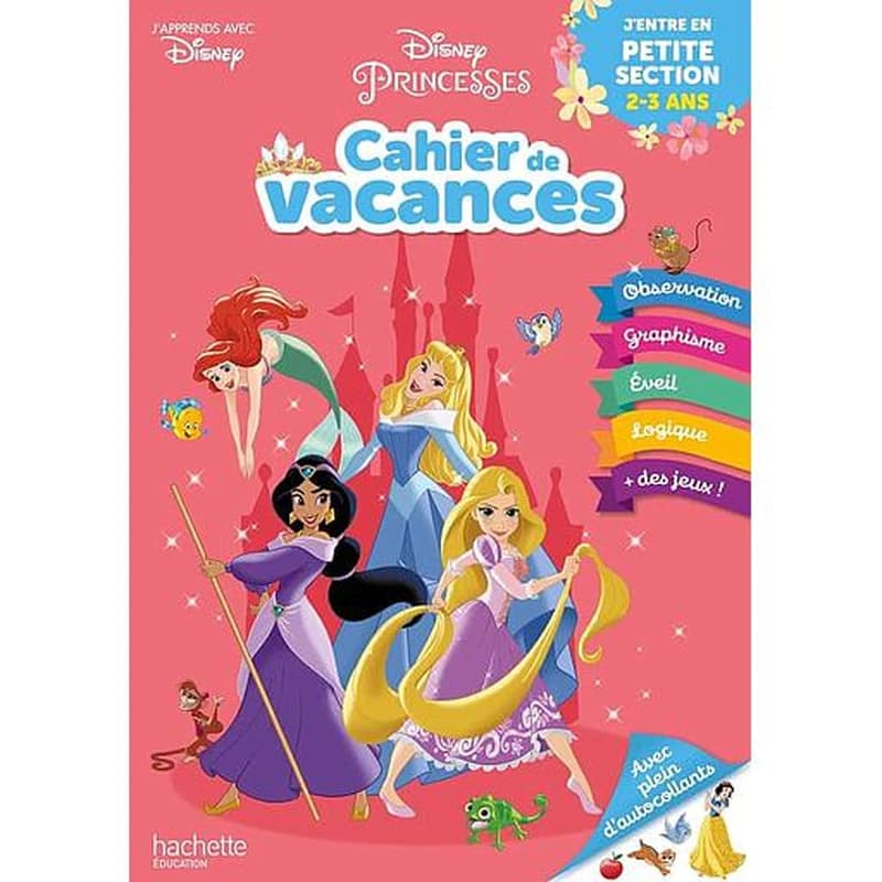Cahier de vacances j'entre en Petite section - Disney Princesses