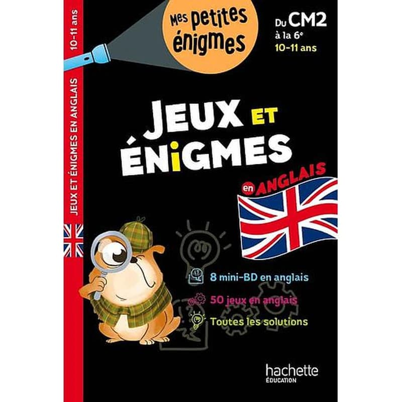 Jeux et énigmes en anglais : du CM2 à la 6e, 10-11 ans