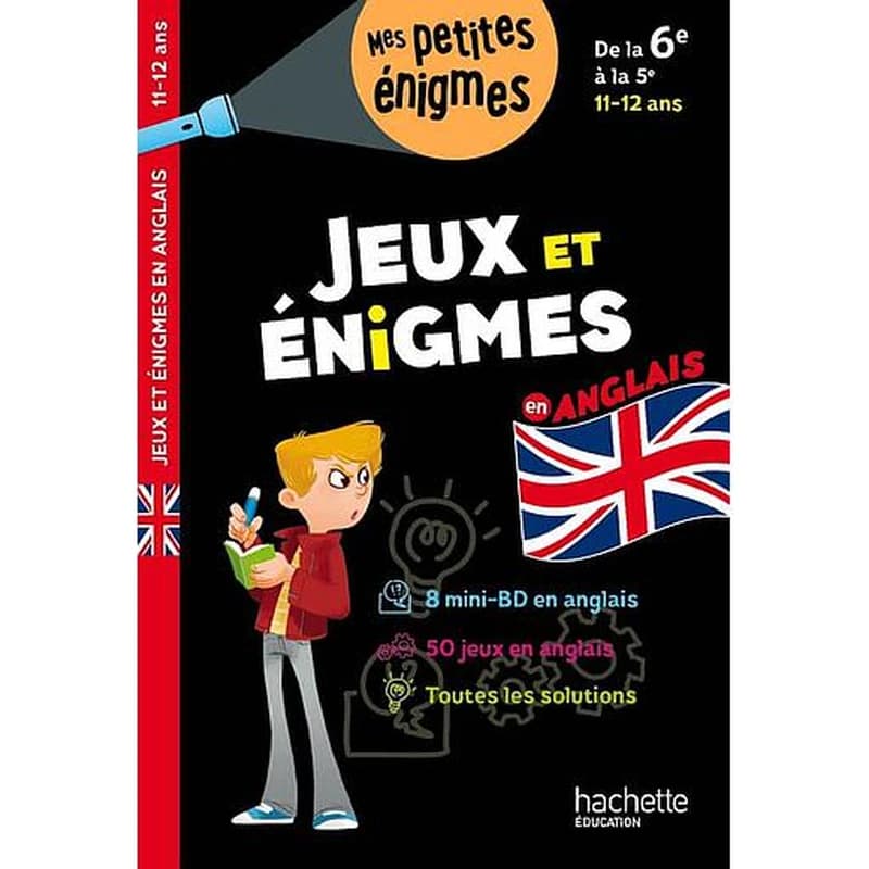 Jeux et énigmes en anglais : de la 6e à la 5e, 11-12 ans