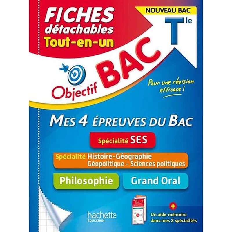 Objectif Bac - Fiches détachables Tout-en-un Tle  - Mes 4 épreuves du Bac, SES ; Philosophie ; Histoire-géographie, géopolitique et sciences politiques ; Grand Oral