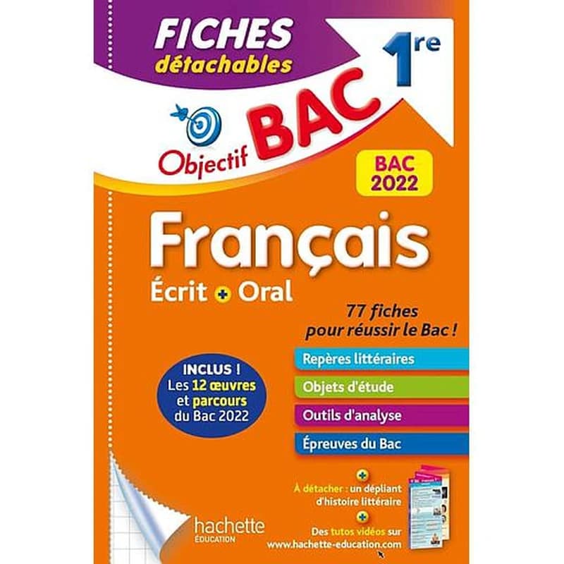 Objectif bac ; français, écrit + oral ; 1re ; fiches détachables (édition 2022)