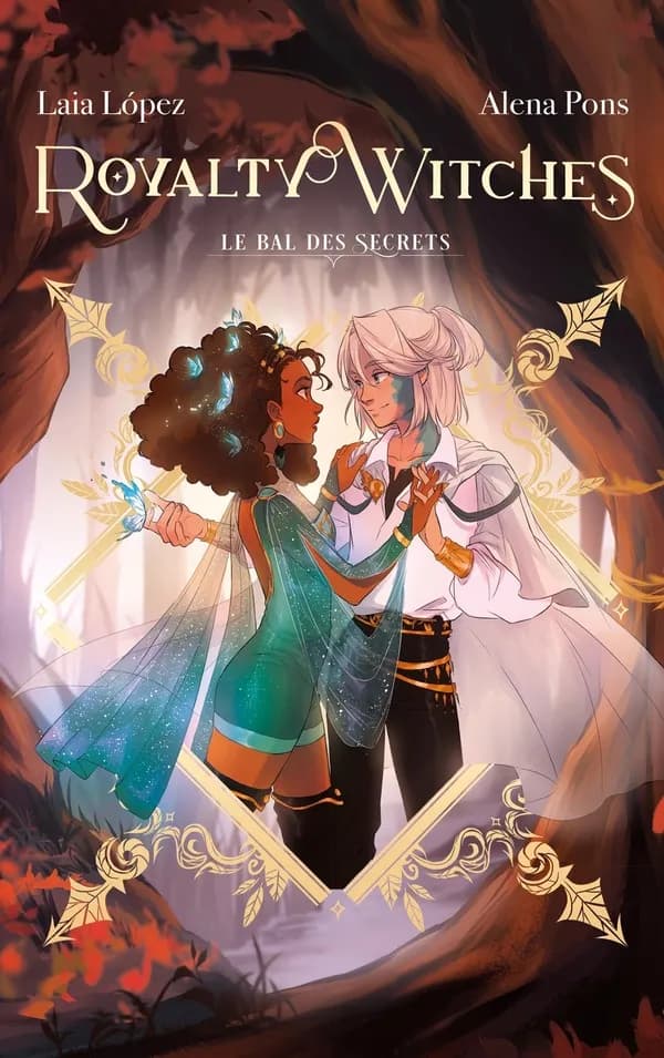 Royalty witches. 2, Le bal des secrets