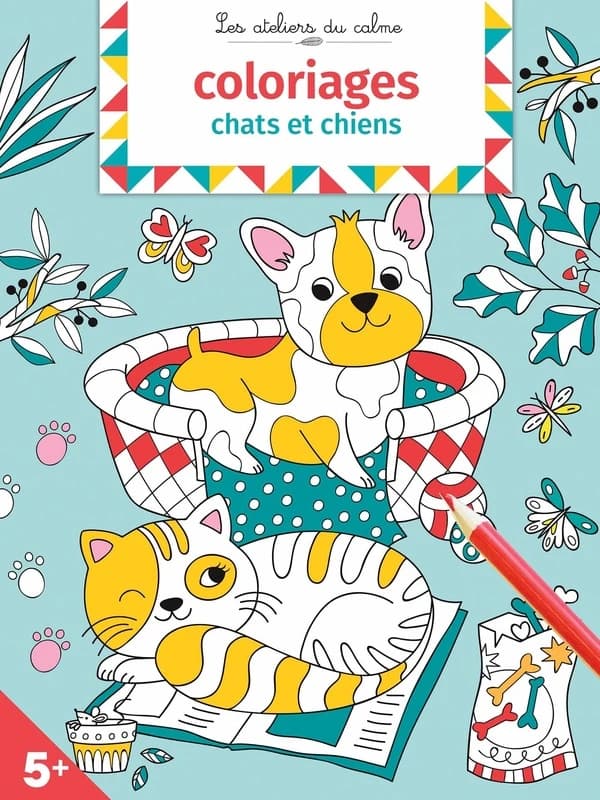 Coloriages : chats et chiens : les ateliers du calme : [Album à colorier]