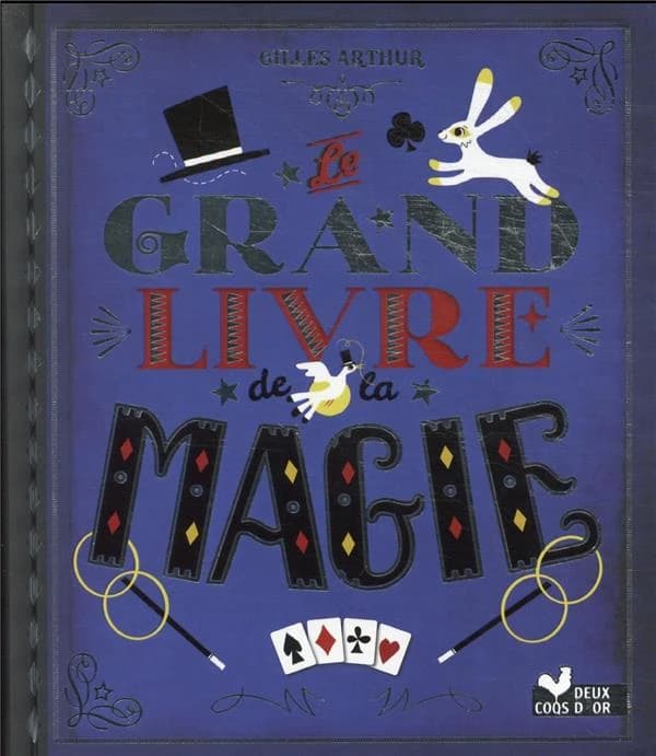 Le grand livre de la magie ([Nouvelle éd.]) Gilles Arthur