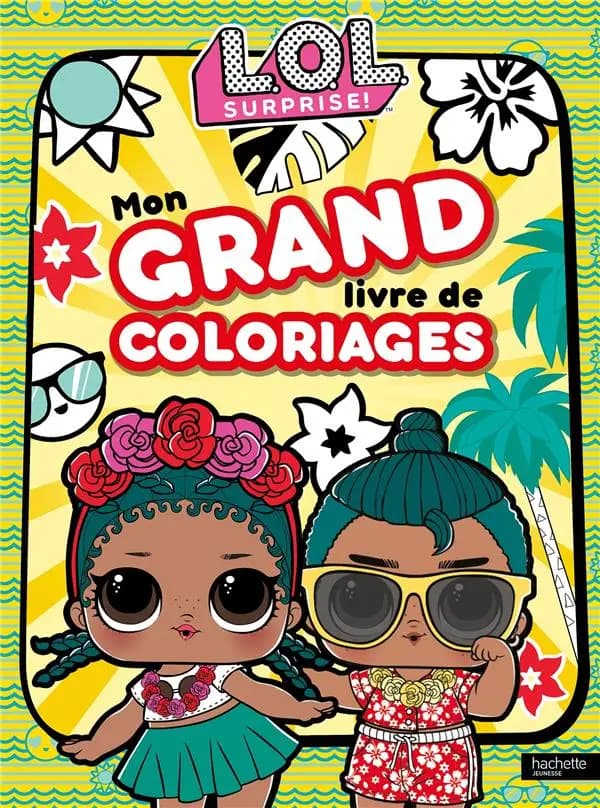 Mon grand livre de coloriages : L.O.L Surprise! : [Album à colorier]