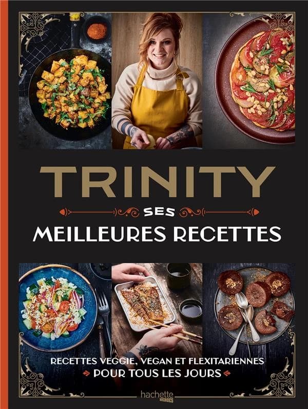 Trinity : ses meilleures recettes