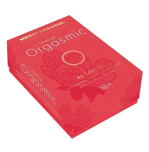 L'oracle orgasmic : 40 cartes pour explorer la sexualiteé consciente et la reconnexion à soi