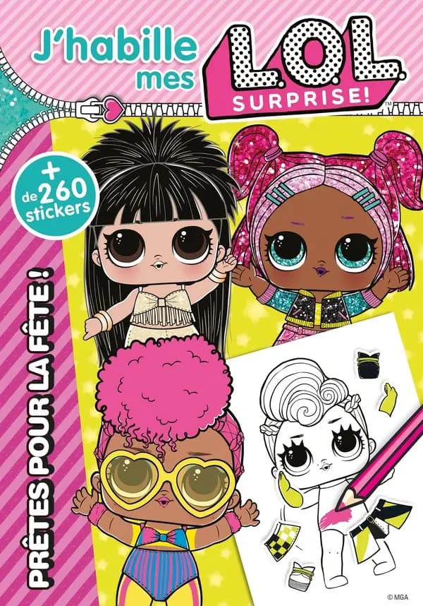 J'habille mes L.O.L. Surprise ! : prêtes pour la fête!, plus de 260 stickers : [Autocollant]