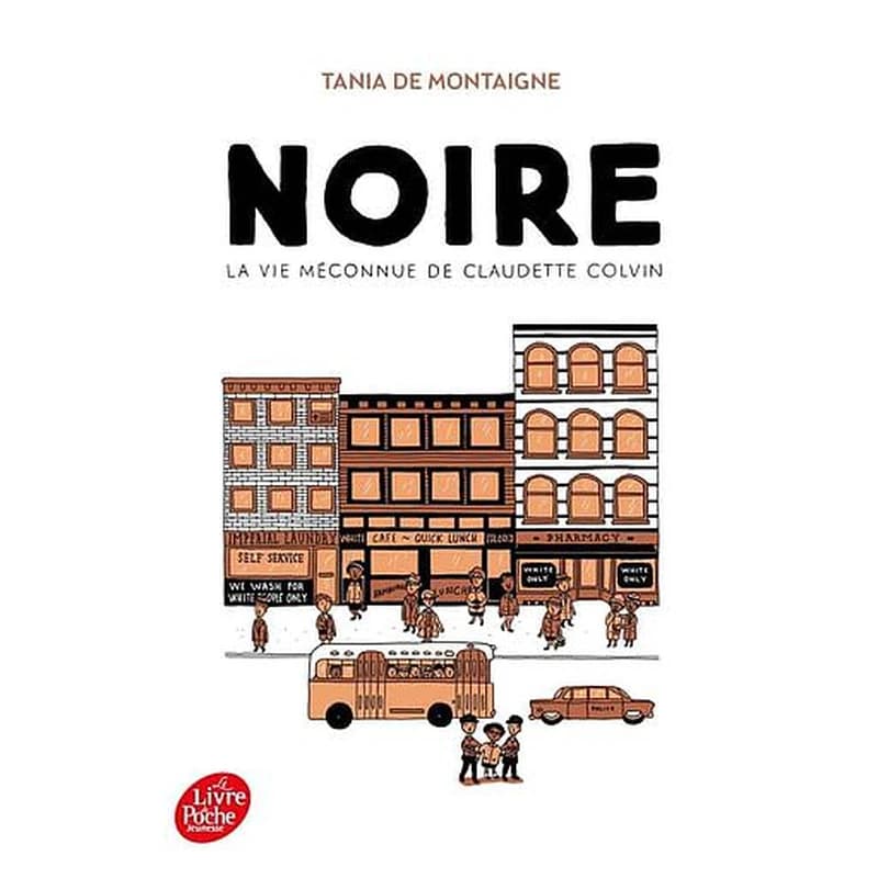 Noire : la vie méconnue de Claudette Colvin