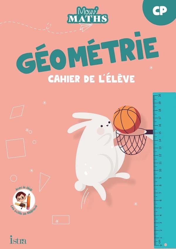 Mouv' maths : mouv' maths ; CP ; géométrie ; cahier de l'élève