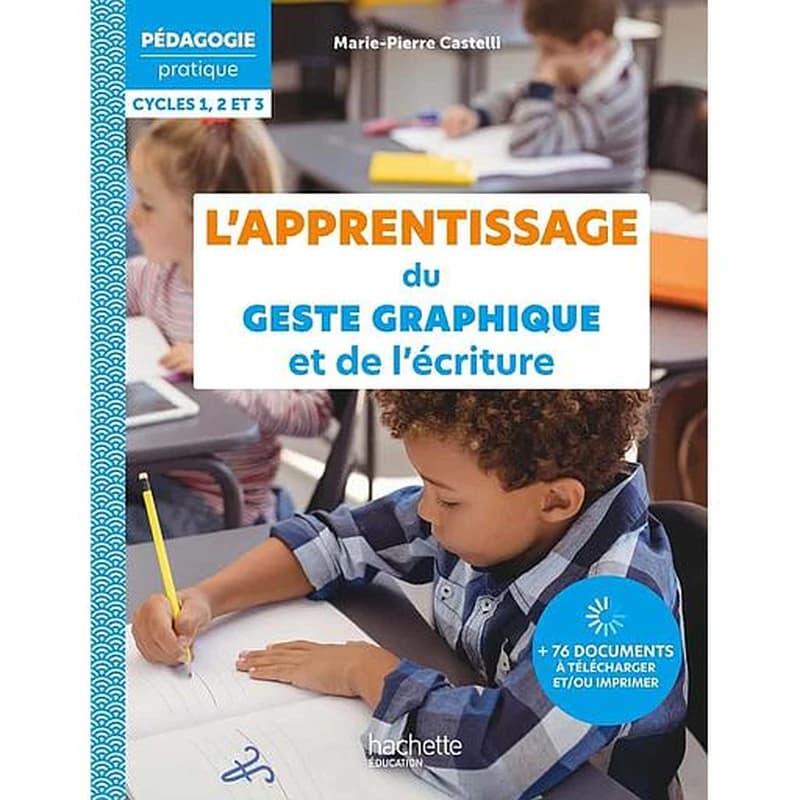 L'apprentissage du geste graphique et de l'écriture