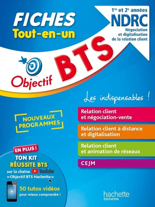 Objectif BTS : NDRC, négociation et digitalisation de la relation client ; BTS 1re et 2e années ; fiches tout-en-un