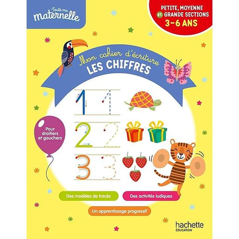 Toute ma maternelle : mon cahier d'écriture : les chiffres