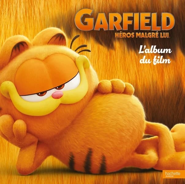Garfield, héros malgré lui : l'album du film