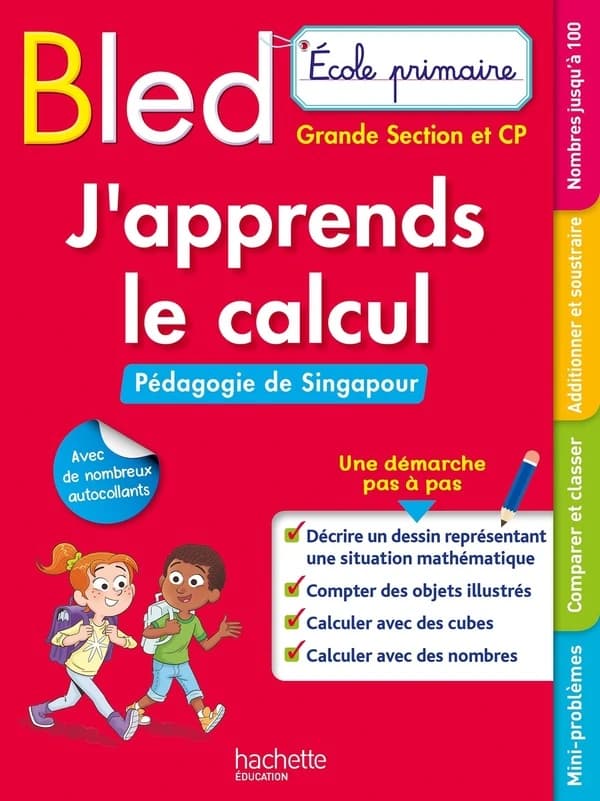 Bled j'apprends le calcul, pédagogie de Singapour : école primaire : grande section et CP