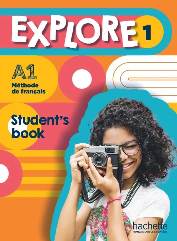 Explore 1 ; méthode de français ; student's book ; A1