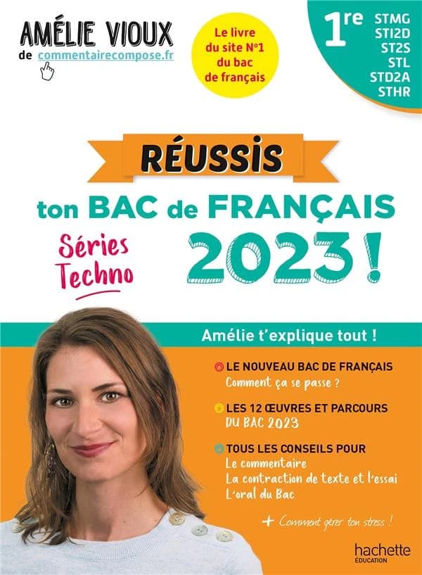 Réussis ton bac de français 2023 ! 1re STMG, STI2D, ST2S, STL, STD2A, STHR