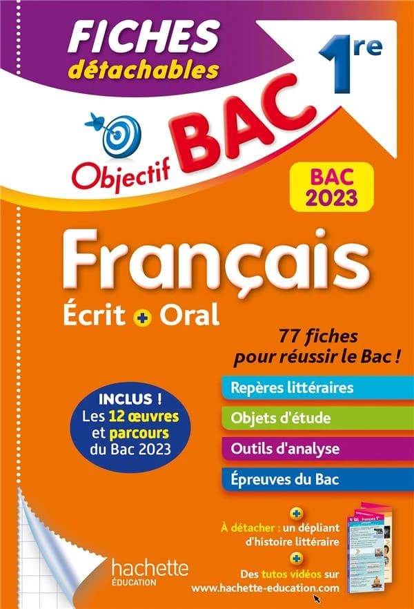 Objectif bac : français ; 1re ; fiches détachables ; écrit + oral (édition 2023)