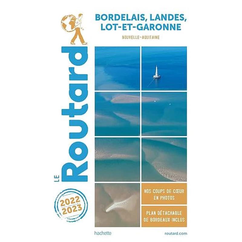 Bordelais, Landes, Lot-et-Garonne : Nouvelle-Aquitaine ([Éd.] 2022-2023)