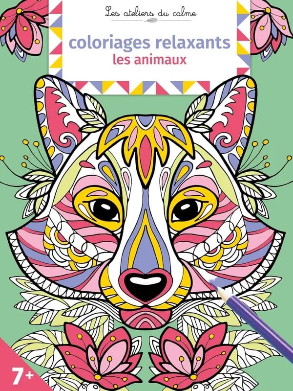 Colos relaxants : les animaux : les ateliers du calme : 7 ans et plus : [Album à colorier]