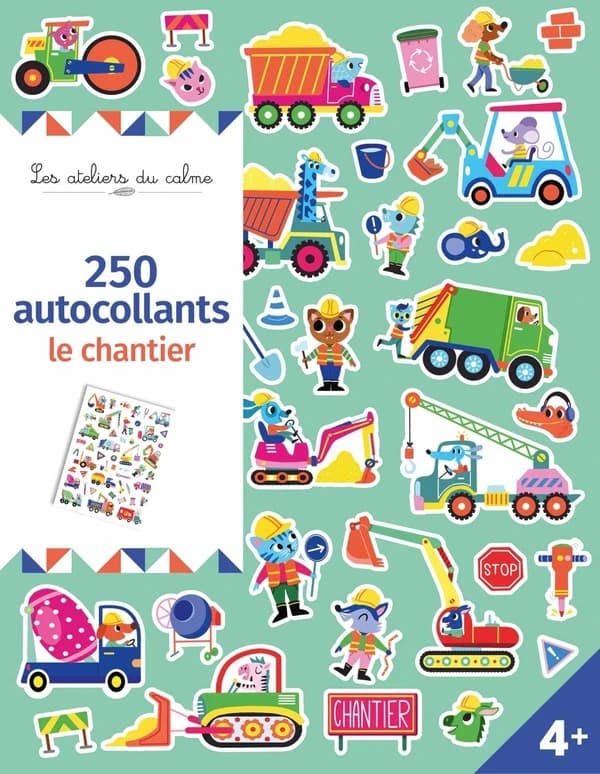 250 autocollants : le chantier : 4 ans et plus : [Autocollant]