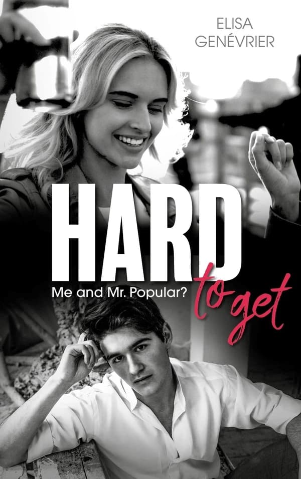 Hard to get : me and Mr. Popular