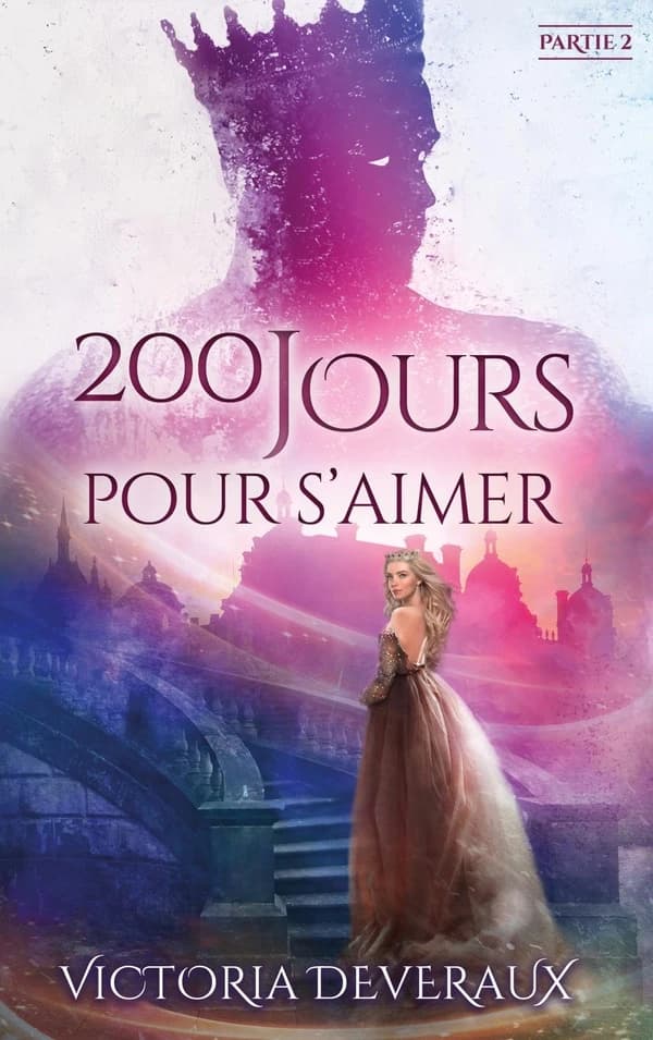 200 jours pour s'aimer. Partie 2