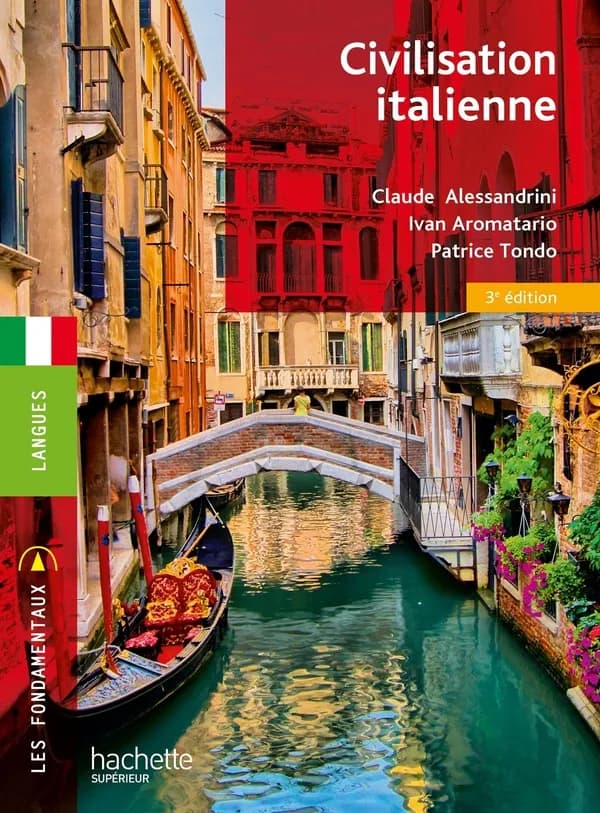 Civilisation italienne (3e éd.) Claude Alessandrini,... Ivan Aromatario,... Patrice Tondo,...