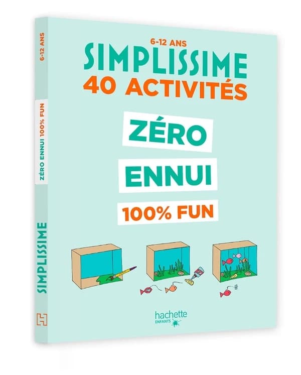 Zéro ennui : 100 % fun : 40 activités