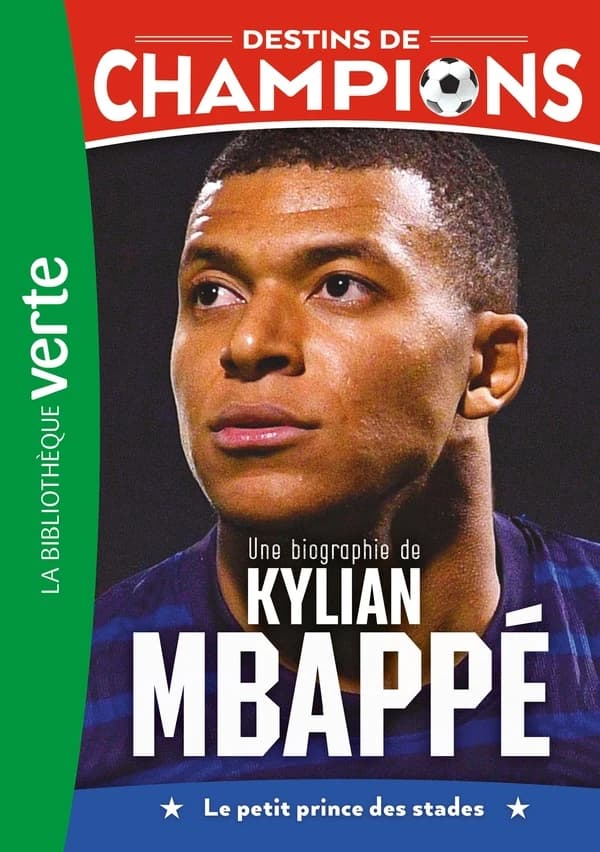 Une biographie de Kylian Mbappé : le petit prince des stades
