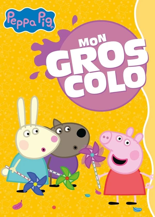Mon gros colo : Peppa Pig : [album à colorier]