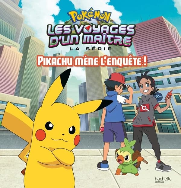 Pokémon, les voyages d'un maître. Pikachu mène l'enquête !