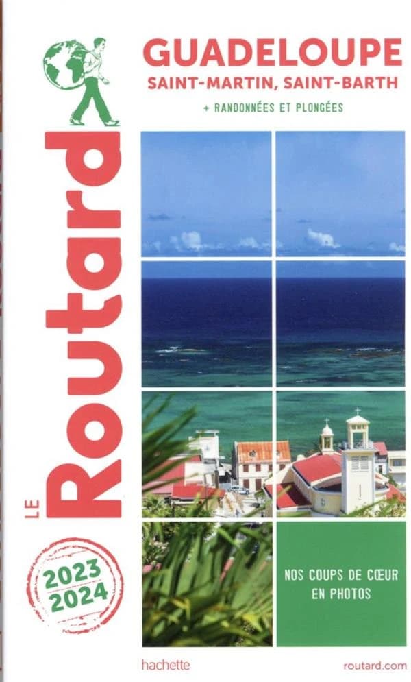 Guadeloupe : Saint-Martin, Saint-Barth : + randonnées et plongées ([Éd.] 2023-2024)