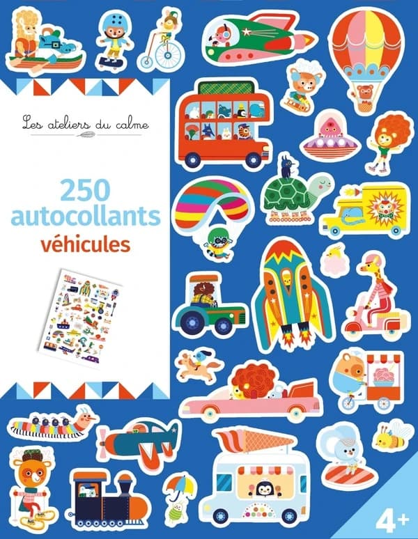 250 autocollants : véhicules : les ateliers du calme : 4 ans et plus : [Autocollant]