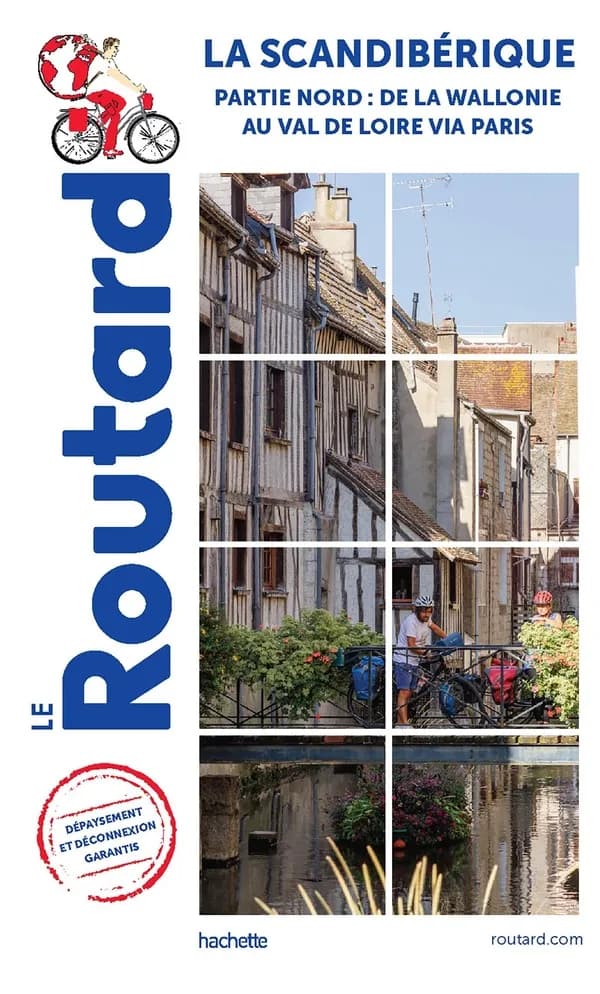 La Scandibérique : de la Wallonie au Val-de-Loire via Paris