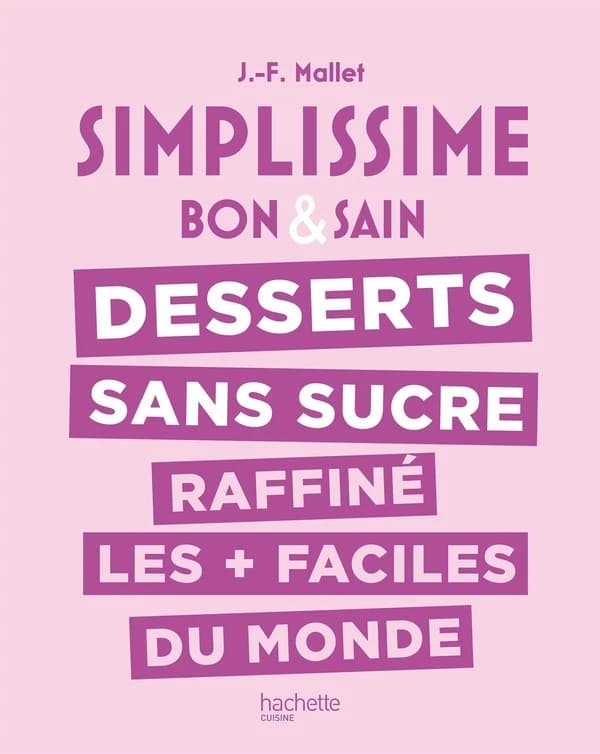 Desserts sans sucre raffiné les + faciles du monde