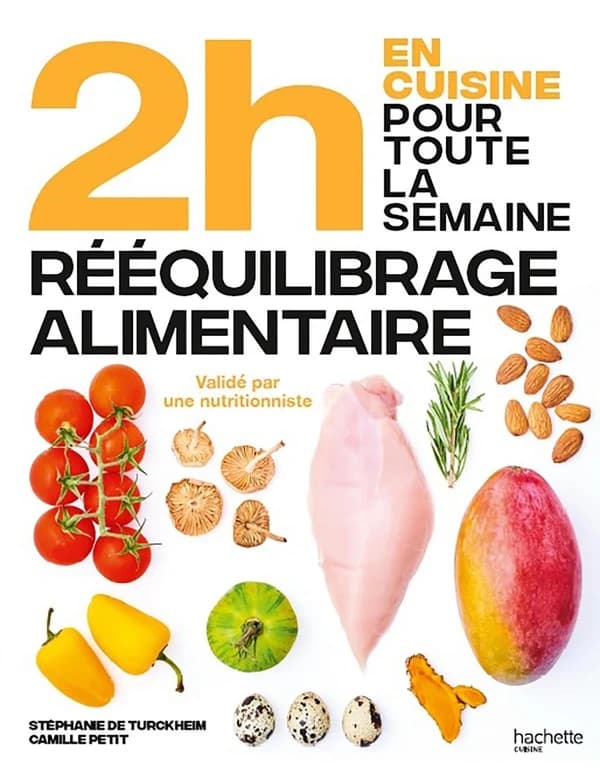 En 2h, je cuisine pour toute la semaine : spécial rééquilibrage alimentaire : 80 repas faits maison, sans gâchis et avec des produits de saison pour vous accompagner dans votre perte de poids