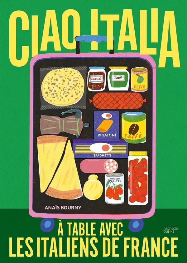 Ciao Italia : à table avec les italiens de France