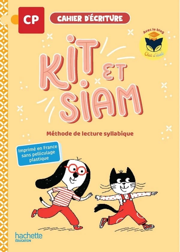 Cahier d'écriture CP Kit et Siam : Méthode de lecture syllabique