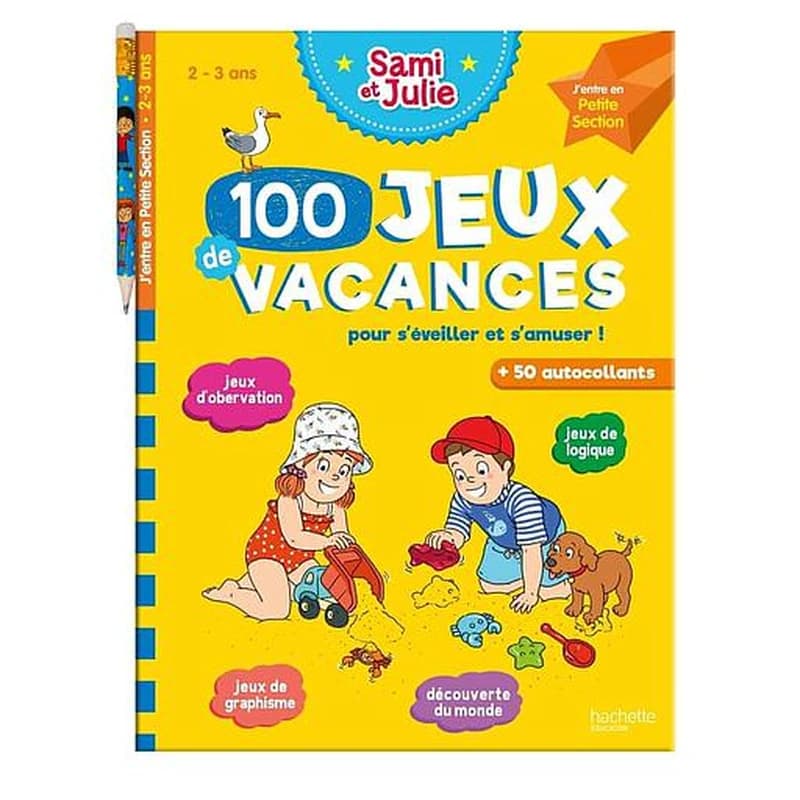 Mon cahier de vacances Sami et Julie : 100 jeux de vacances ; j'entre en PS
