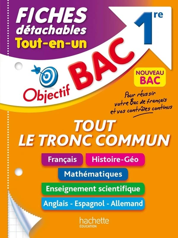 Objectif bac : tout le tronc commun ; 1re ; fiches détachables tout-en-un