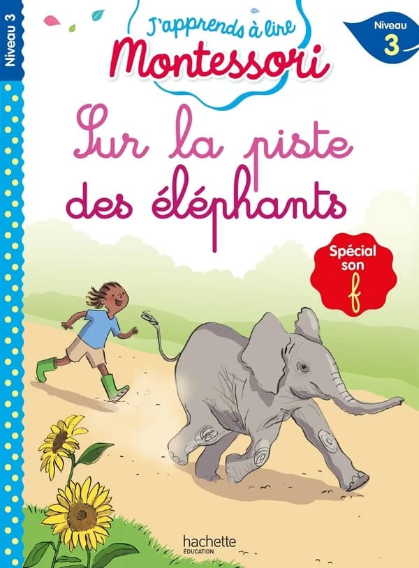 Sur la piste des éléphants : spécial son "f"